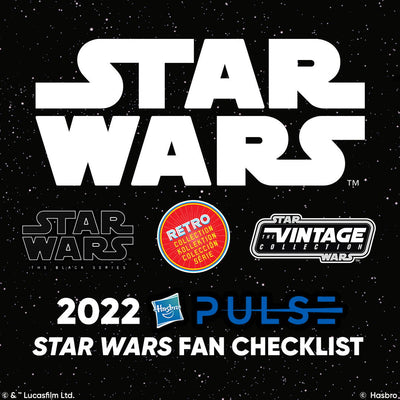 2022 Hasbro Star Wars Fan Checklist!